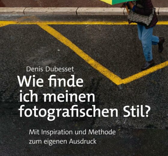 *buchrezension – Denis Dubesset “Wie finde ich meinen fotografischen Stil?” dpunkt.verlag
