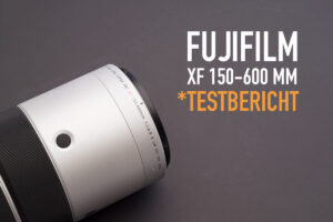 *fotowissen Test Fuji XF 150-600 mm Telezoomobjektiv - 220828-5116