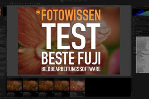 Die beste Bildbearbeitungssoftware für Fujifilm RAW