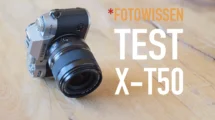 Fujifilm X-T50 Test Technik und Bedienung.