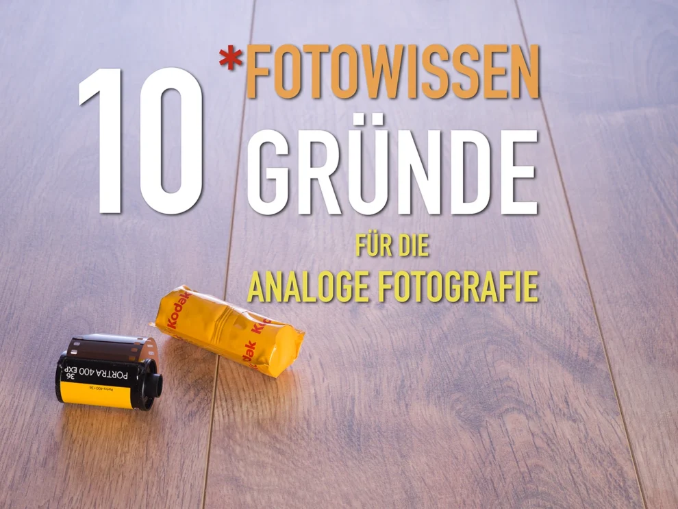 10 Gründe für analoge Fotografie – Echte Fotos, echte Erinnerungen.