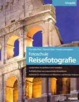 Fotoschule Reisefotografie