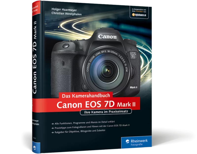Canon EOS 7D Mark II Das Kamerahandbuch